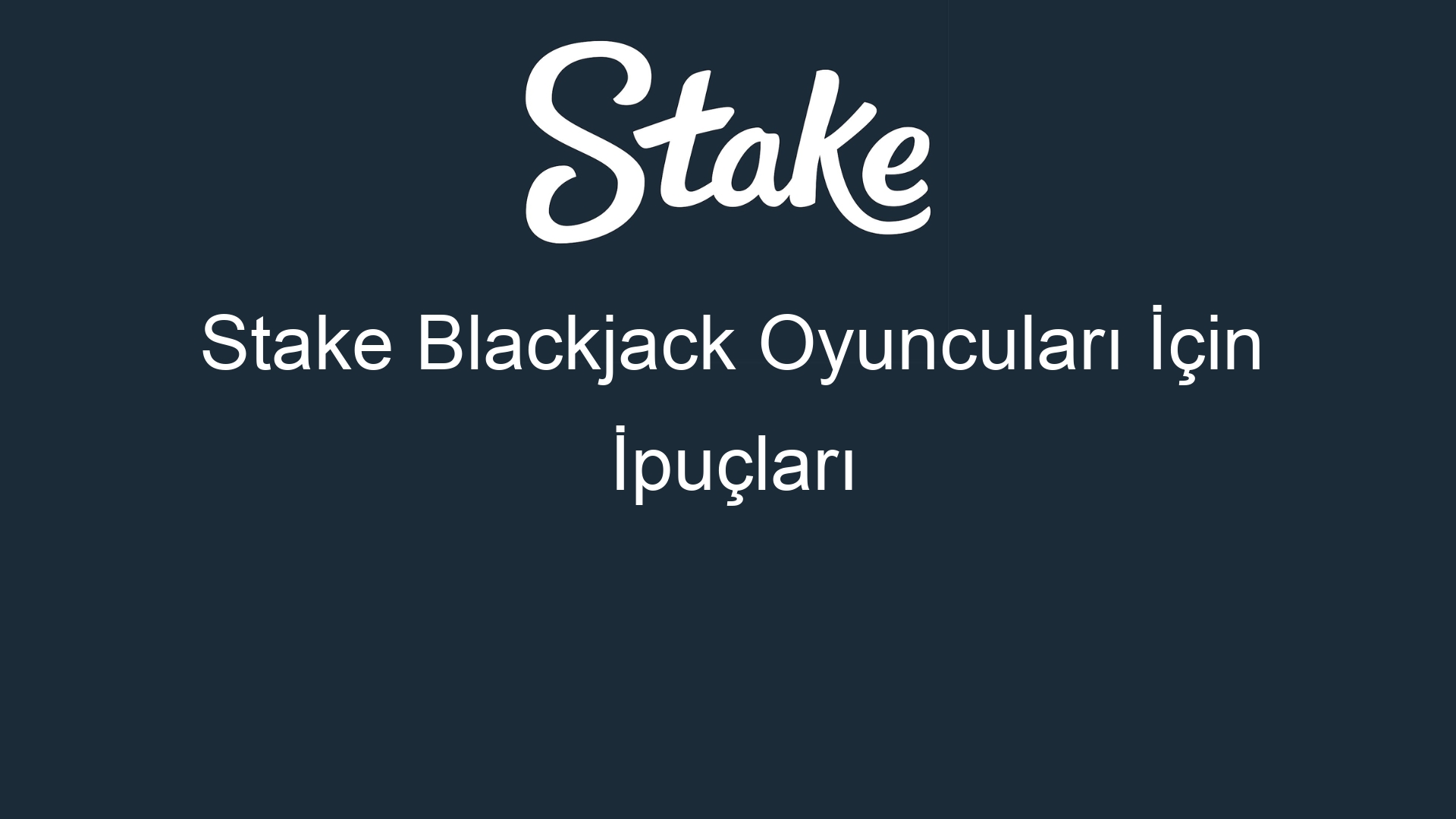 stake blackjack oyunculari icin ipuclari 535