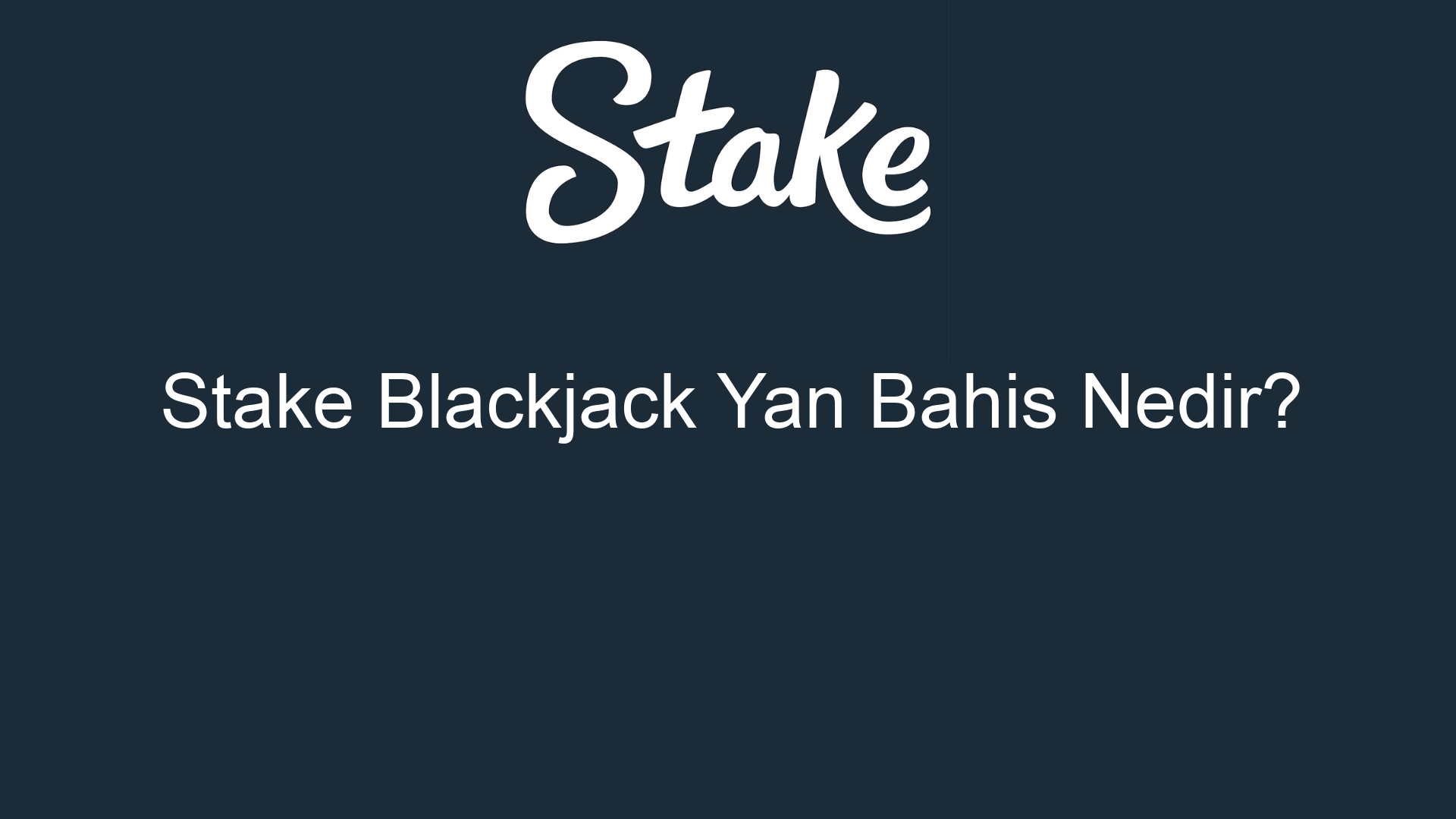 stake blackjack yan bahis nedir 499
