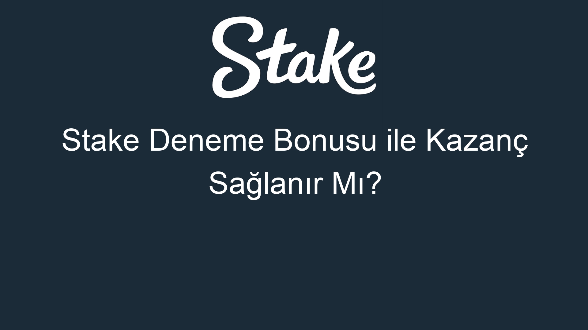 stake deneme bonusu ile kazanc saglanir mi 552