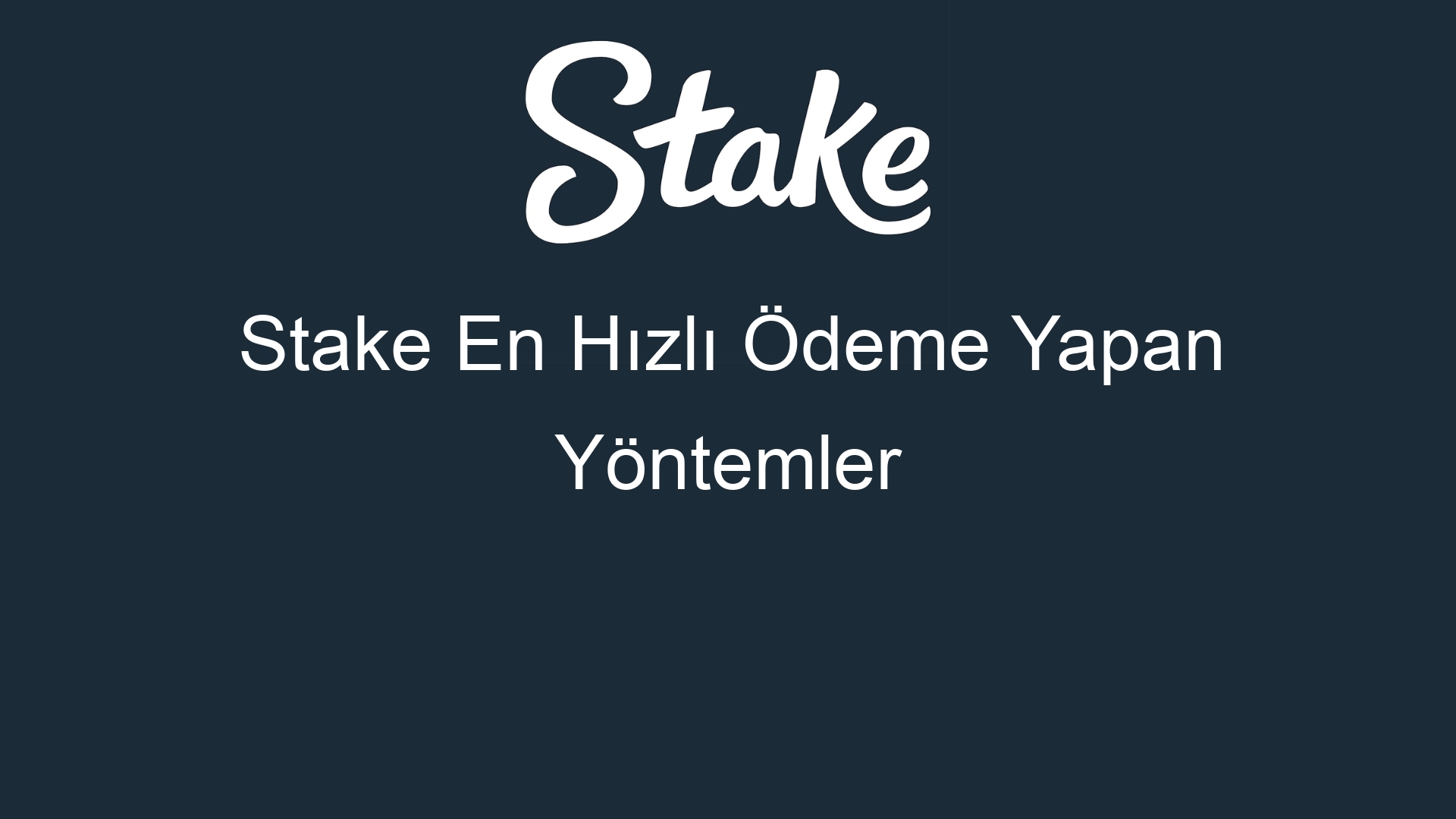 stake en hizli odeme yapan yontemler 558