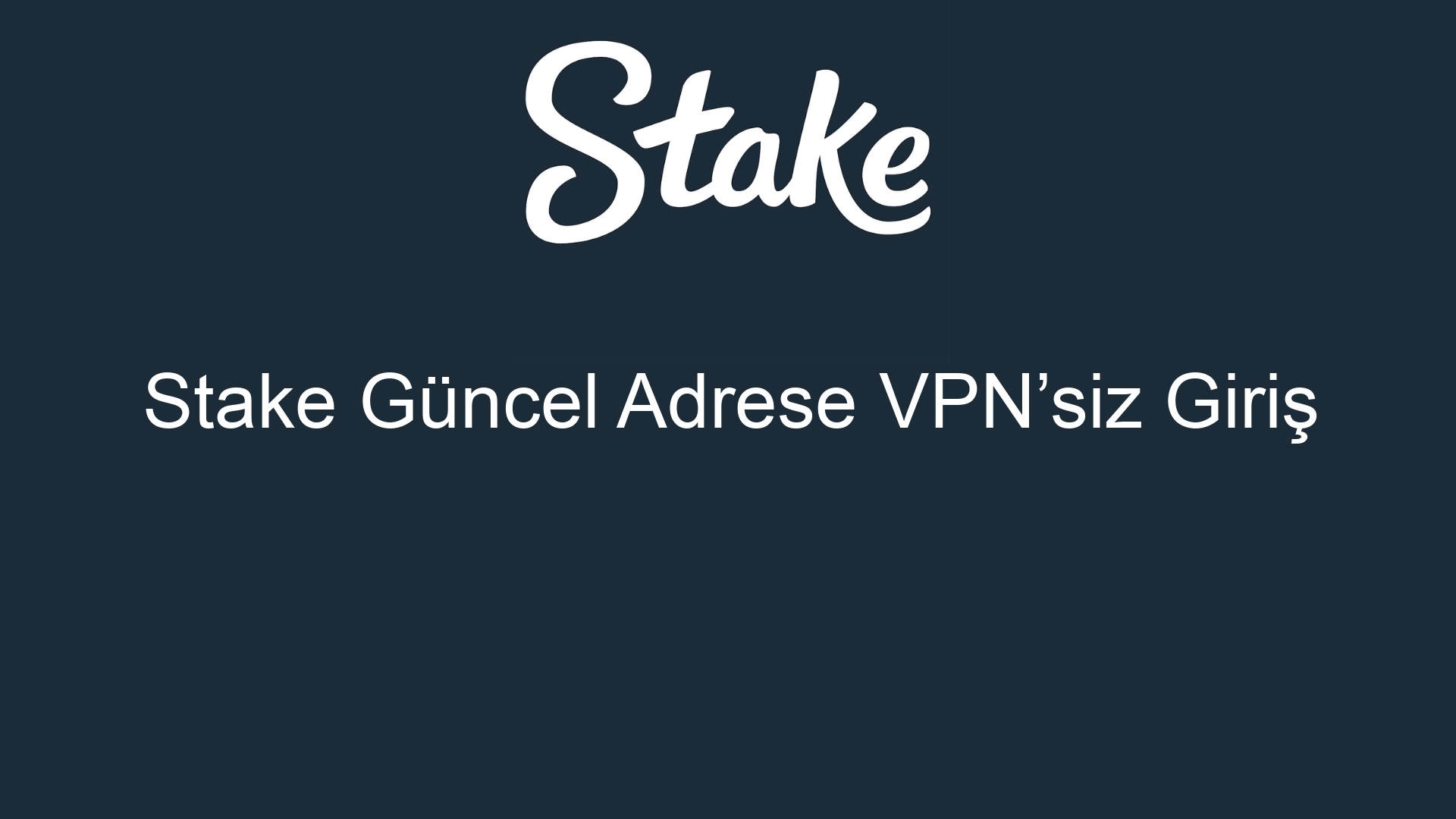 stake guncel adrese vpnsiz giris 488