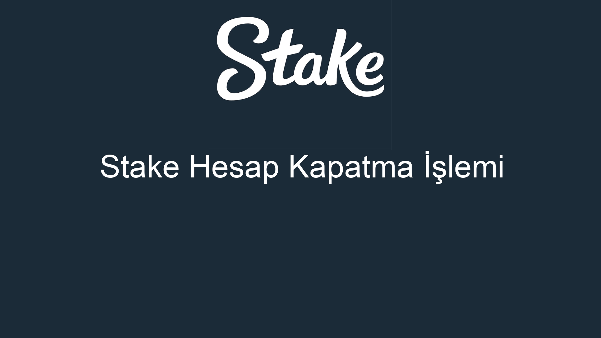 stake hesap kapatma islemi 404