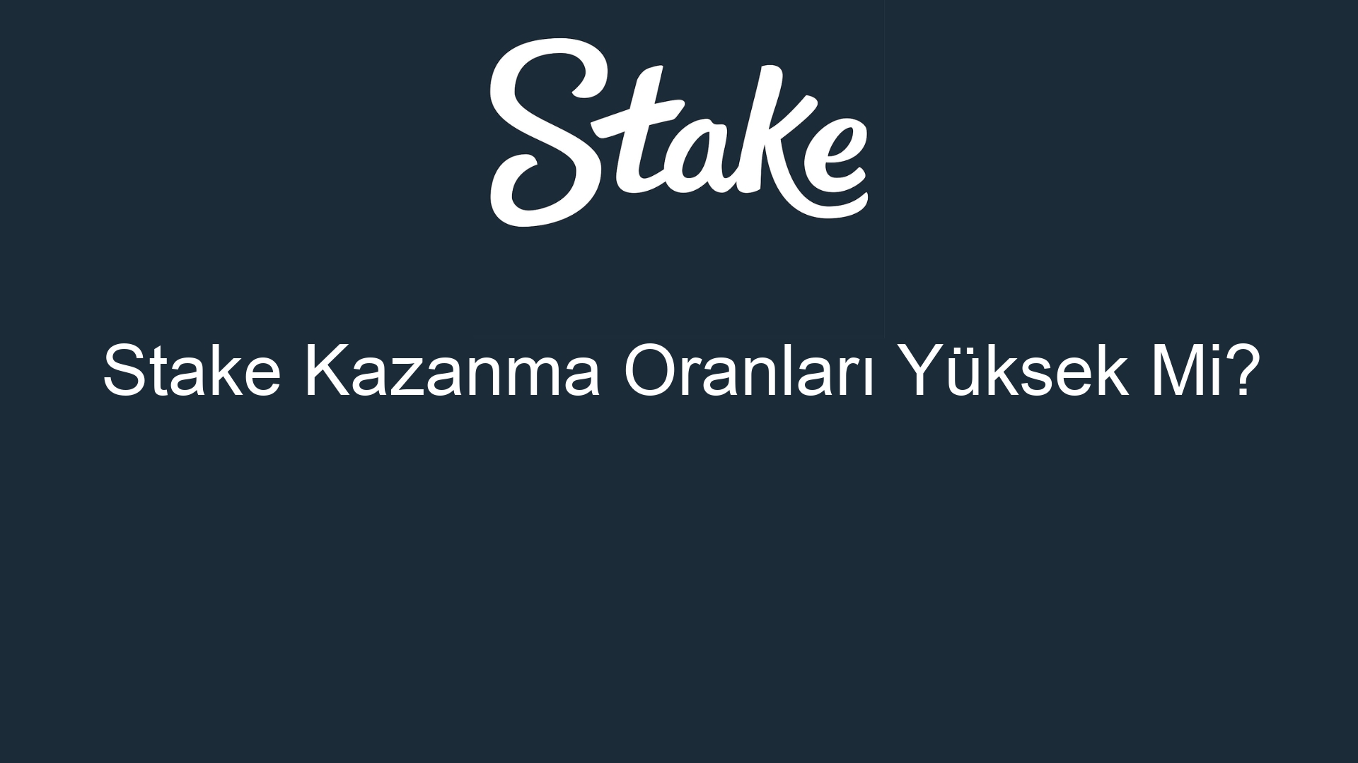 stake kazanma oranlari yuksek mi 505