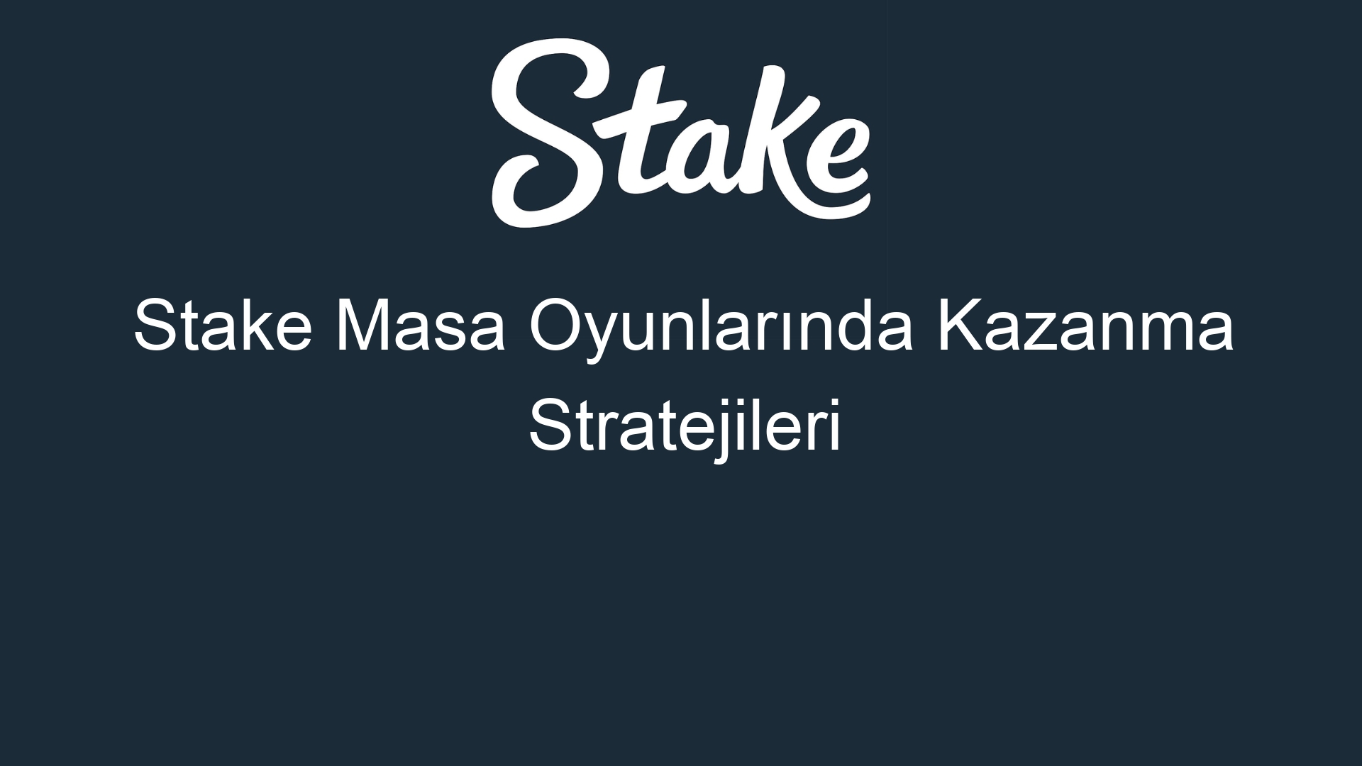 stake masa oyunlarinda kazanma stratejileri 466