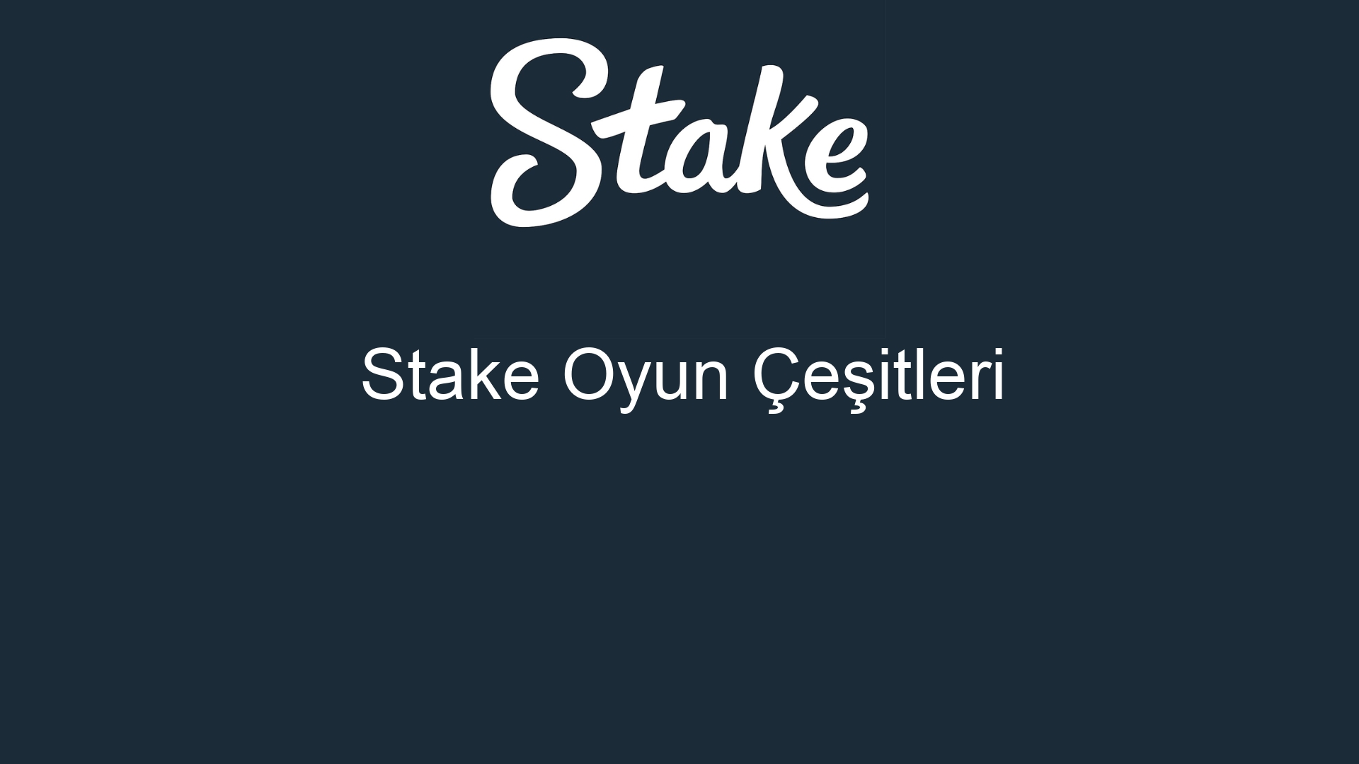 stake oyun cesitleri 479