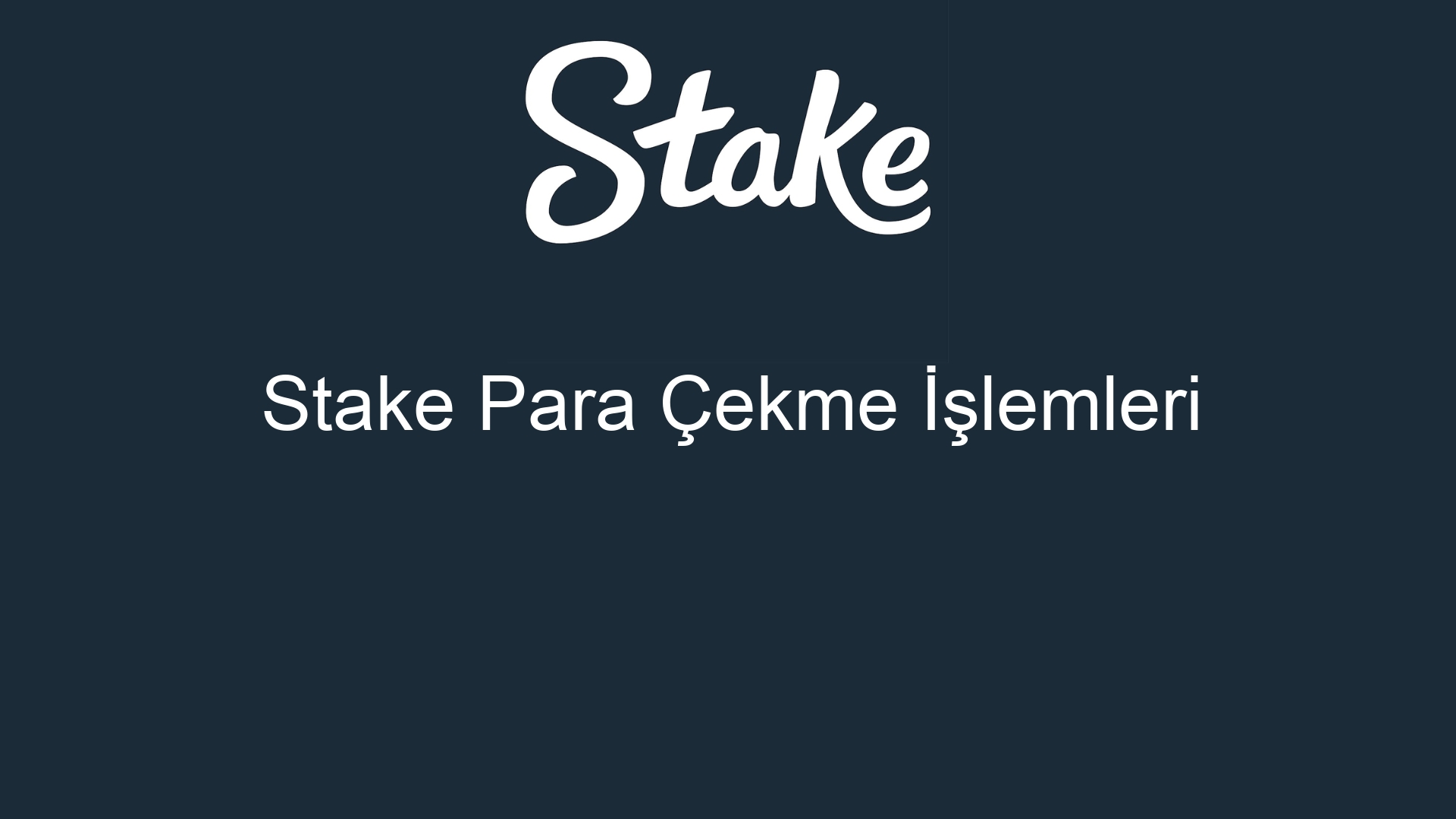 stake para cekme islemleri 461