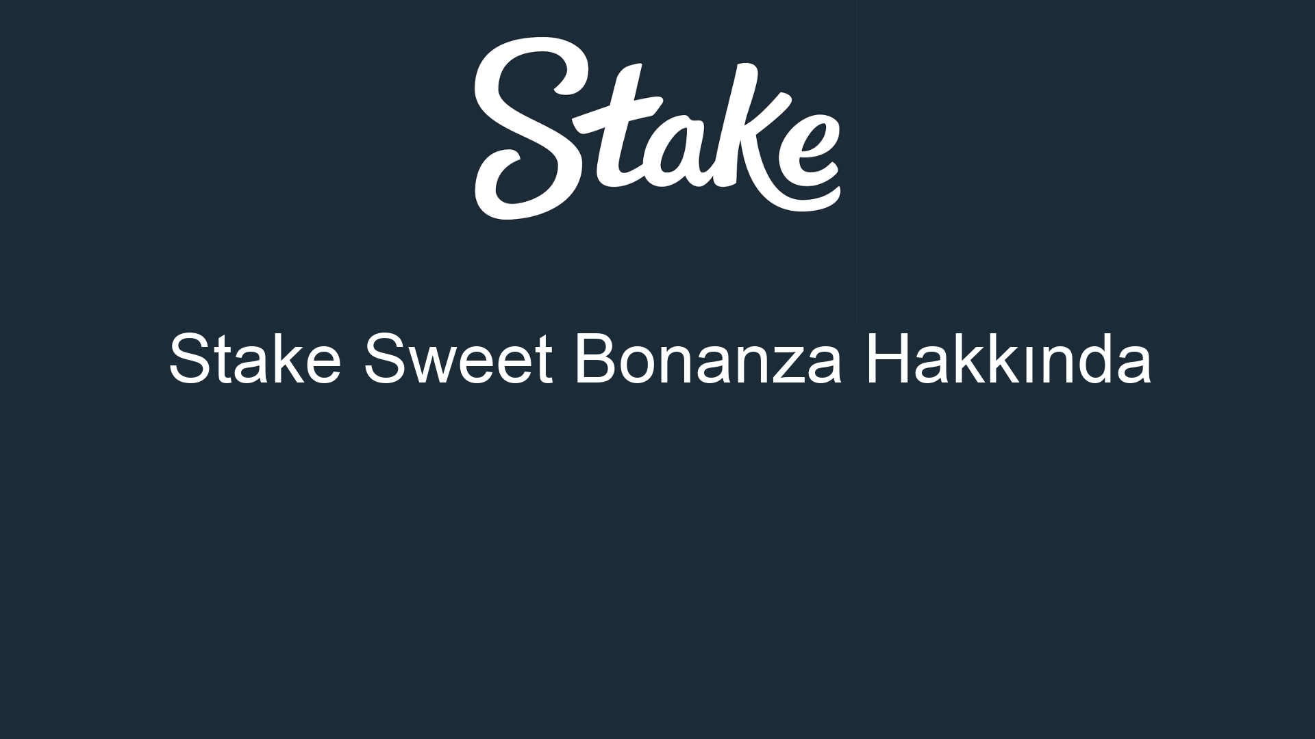 stake sweet bonanza hakkinda 411