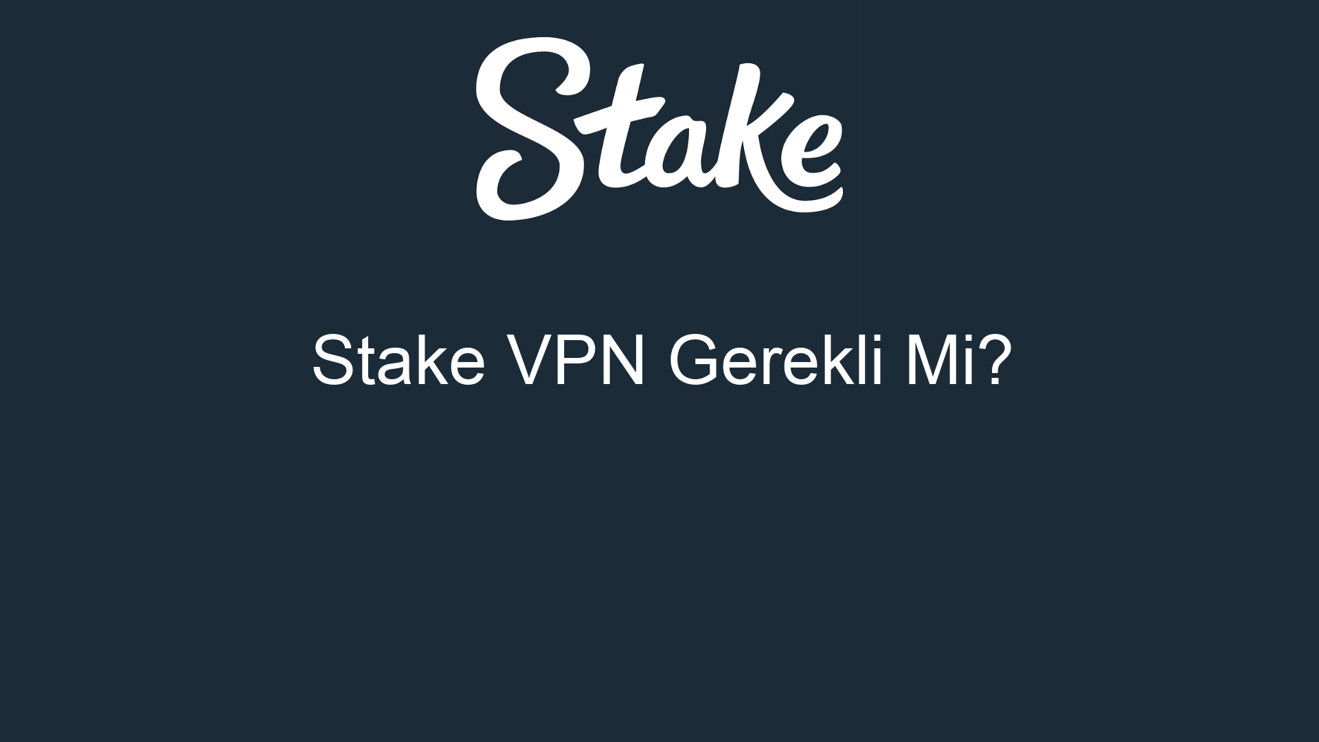stake vpn gerekli mi 412