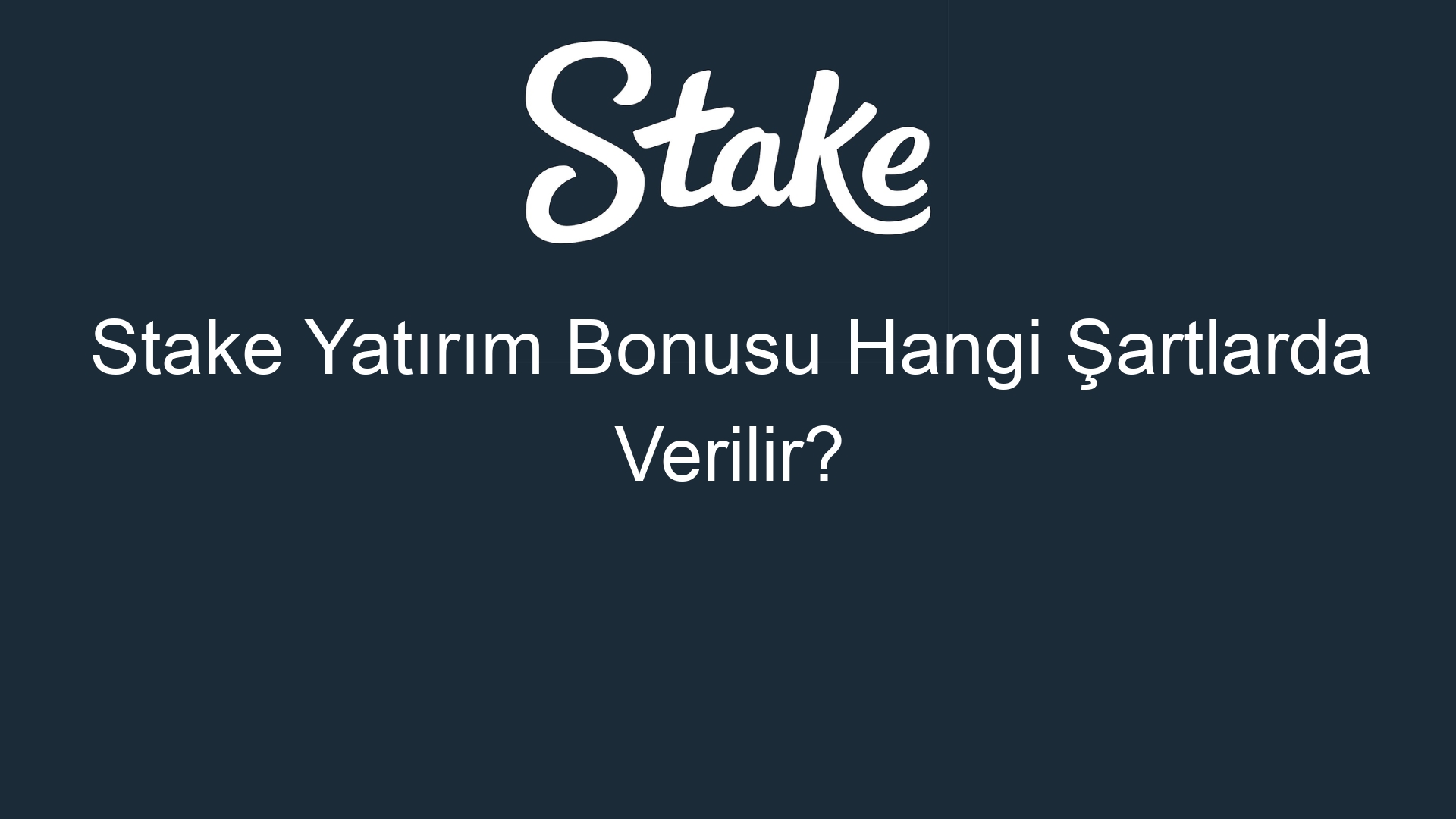 stake yatirim bonusu hangi sartlarda verilir 540