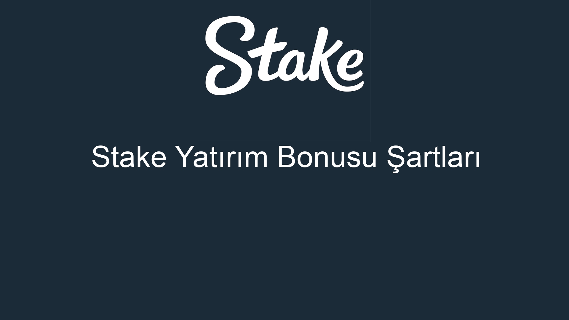 stake yatirim bonusu sartlari 395