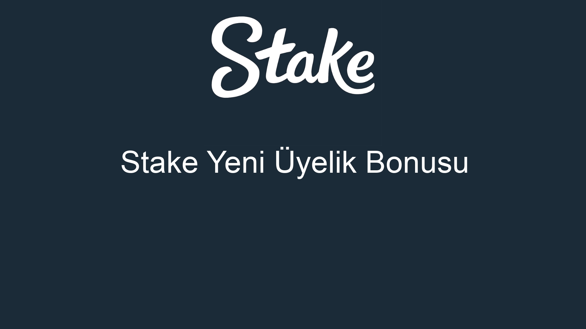 stake yeni uyelik bonusu 410