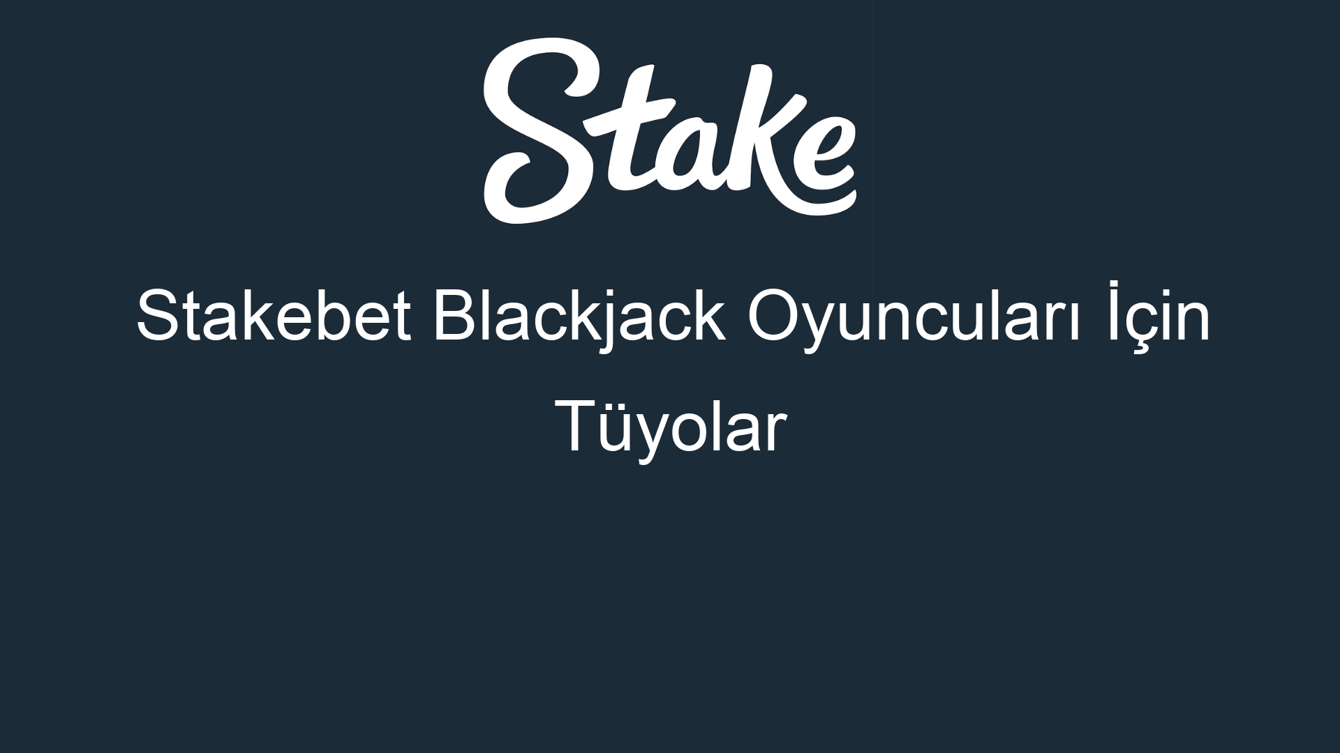 stakebet blackjack oyunculari icin tuyolar 895