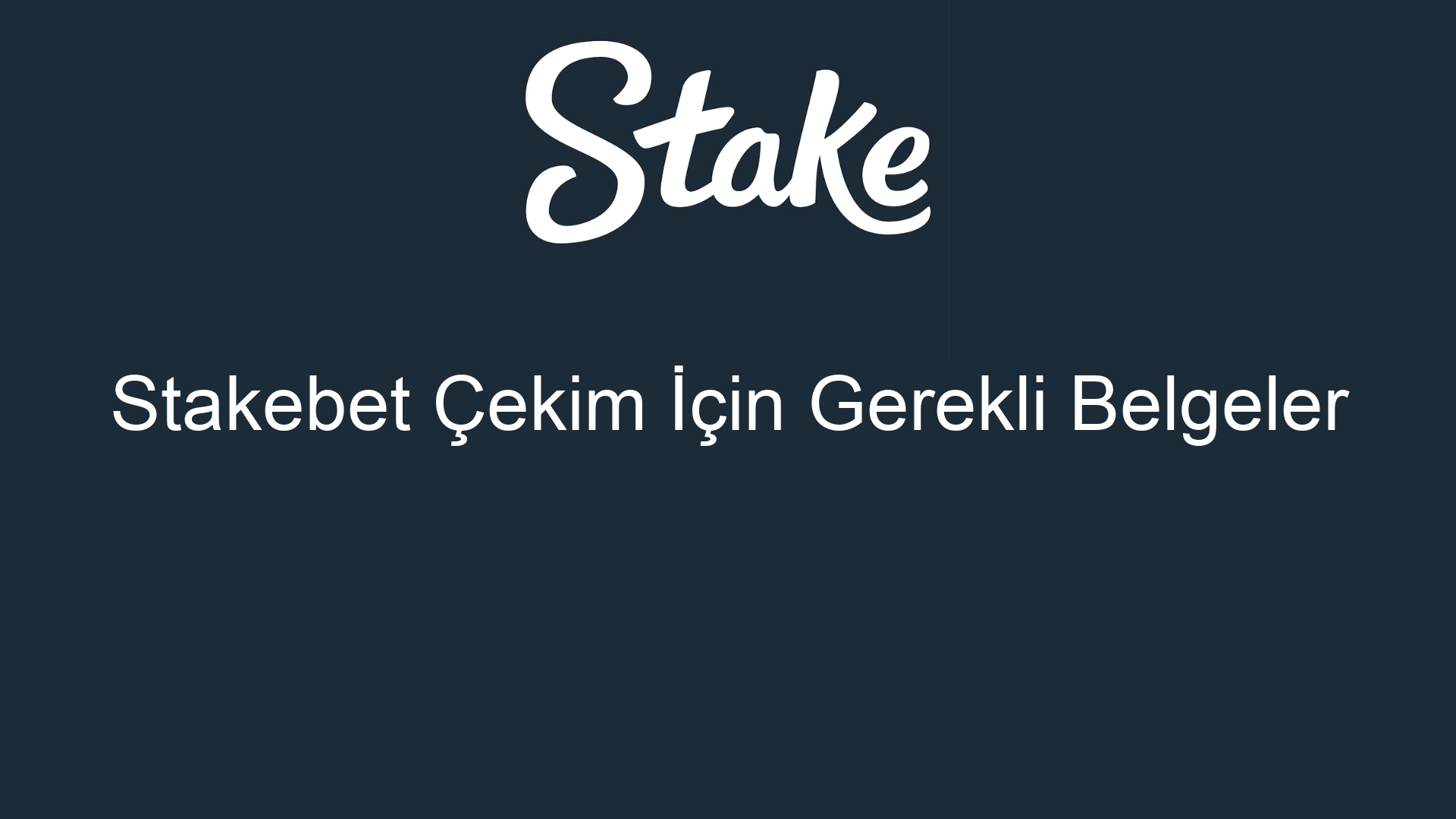 stakebet cekim icin gerekli belgeler 877