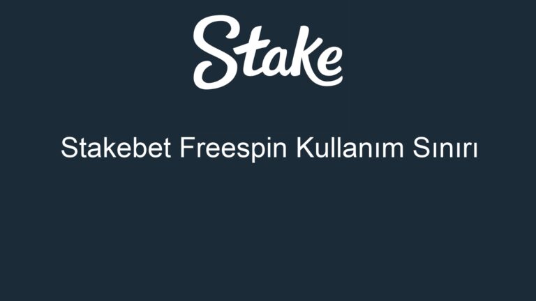 Stakebet Freespin Kullanım Sınırı