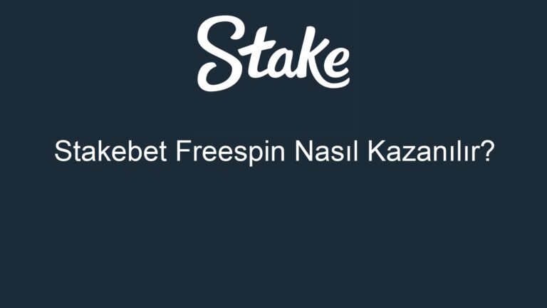 Stakebet Freespin Nasıl Kazanılır?