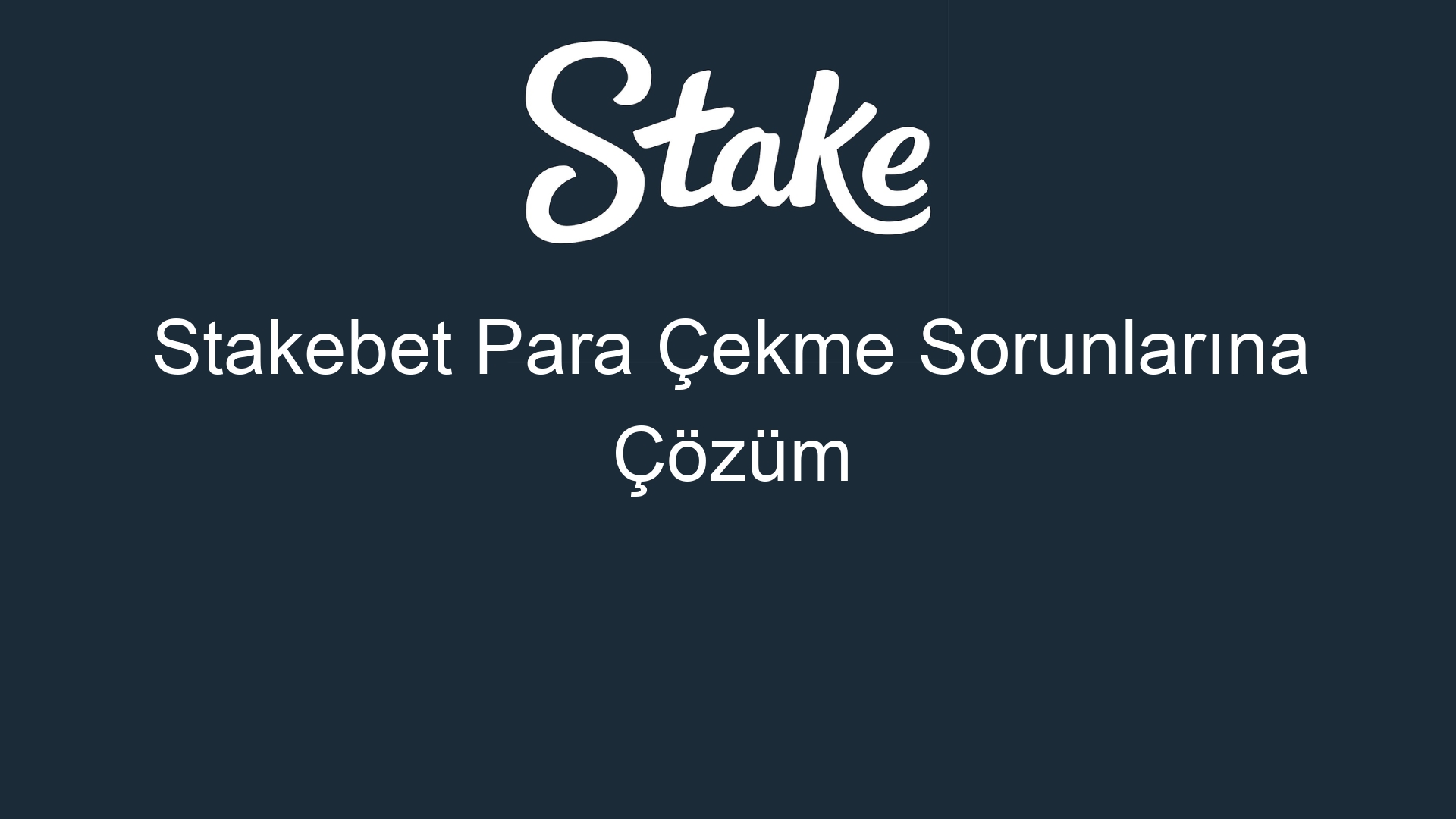 stakebet para cekme sorunlarina cozum 837