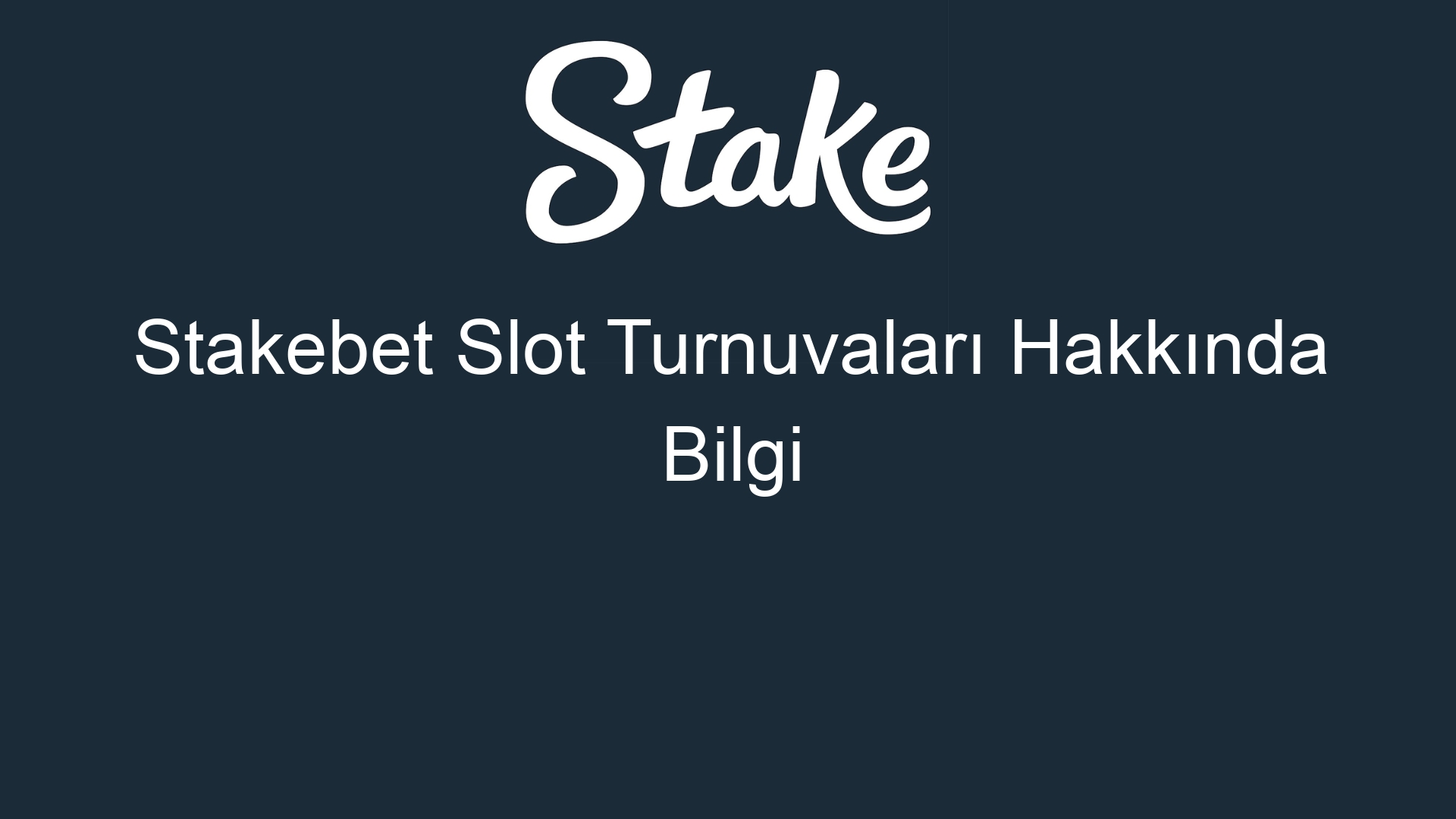 stakebet slot turnuvalari hakkinda bilgi 929