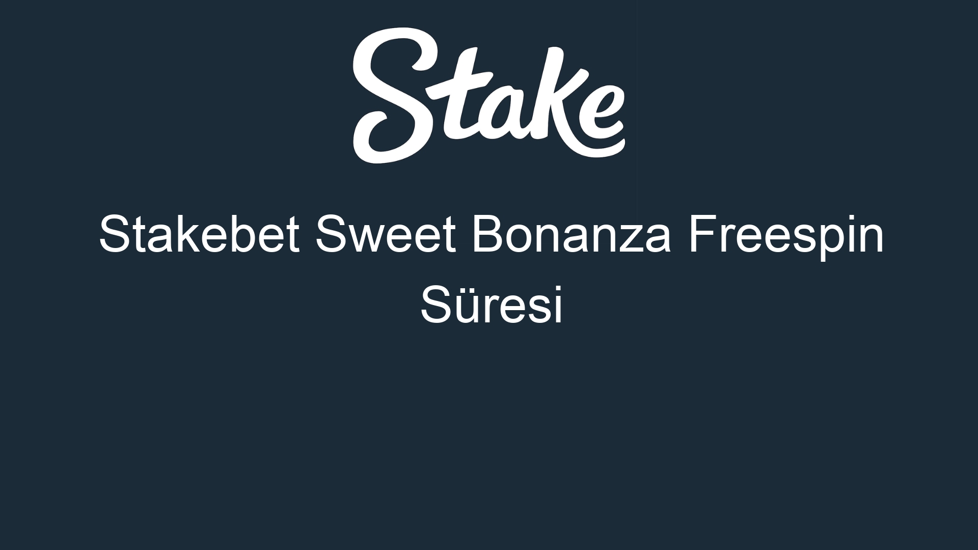 stakebet sweet bonanza freespin suresi 893
