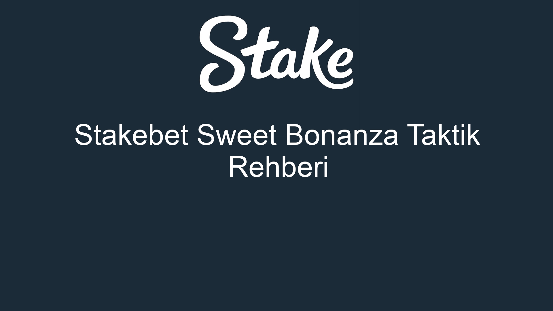 stakebet sweet bonanza taktik rehberi 876