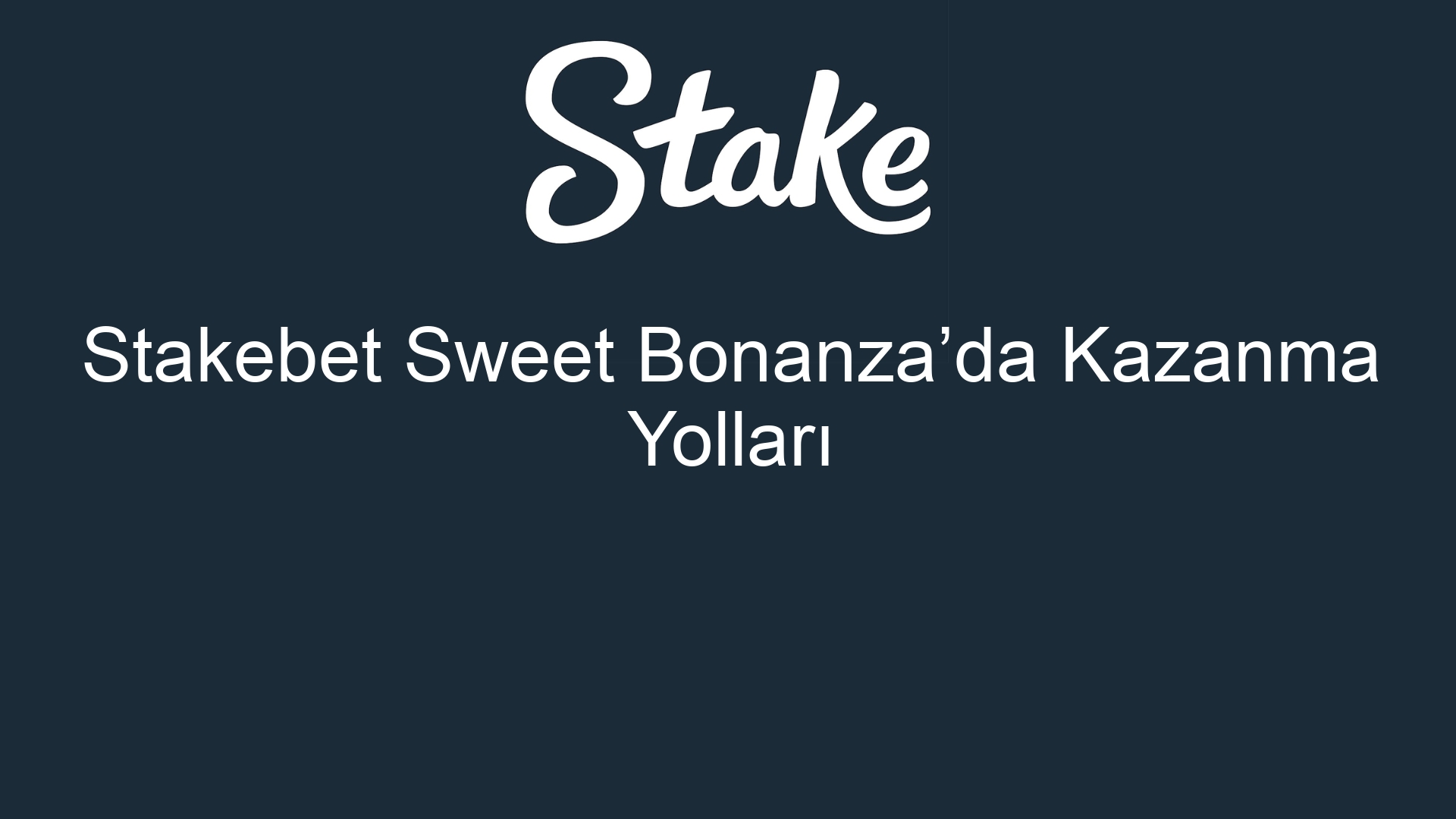 stakebet sweet bonanzada kazanma yollari 901