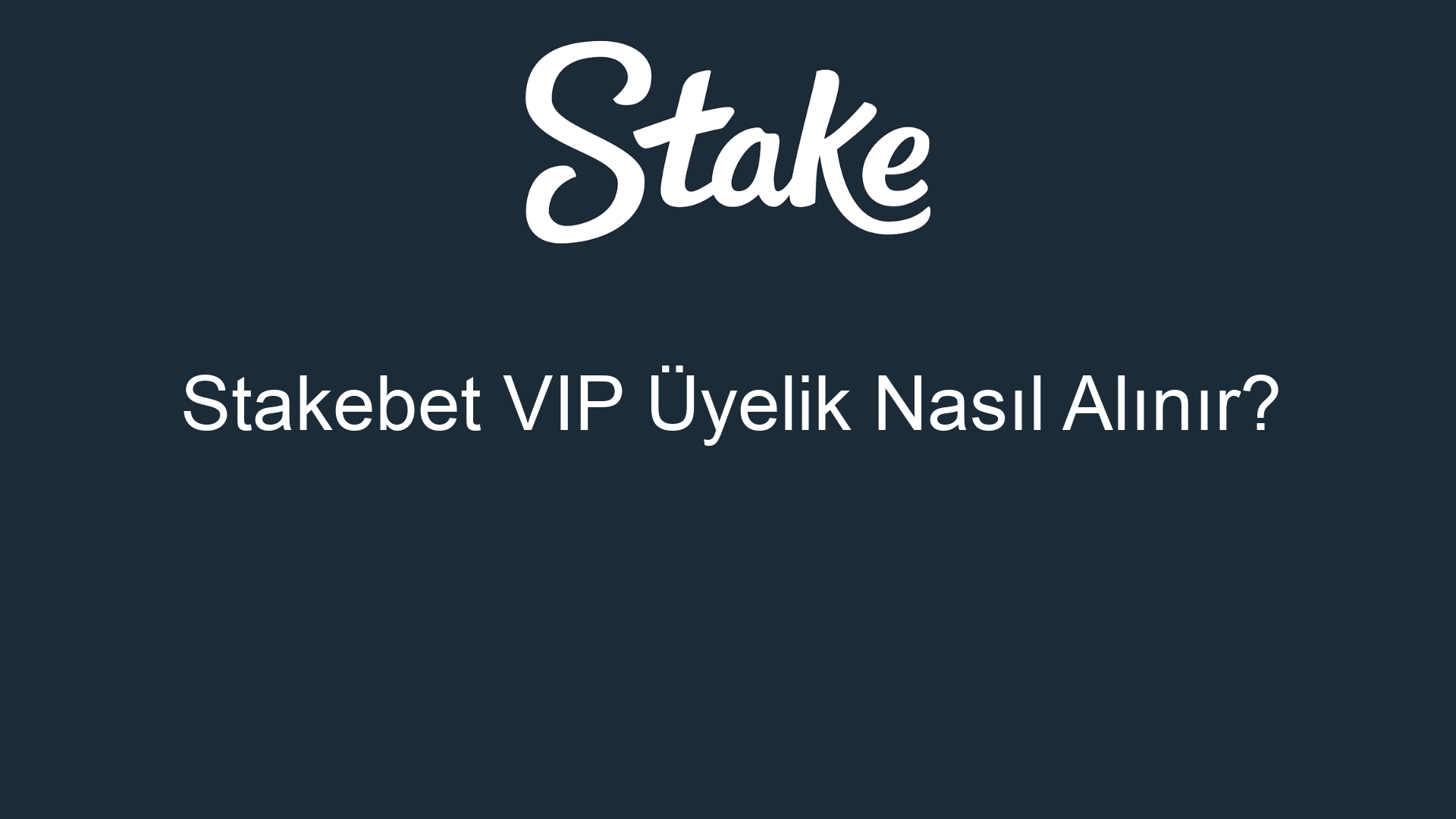 stakebet vip uyelik nasil alinir 926