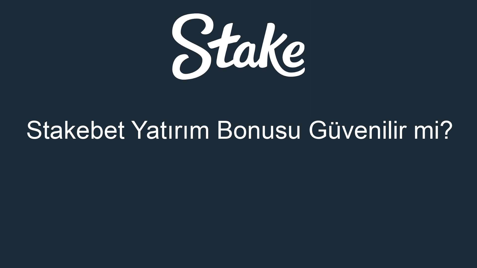 stakebet yatirim bonusu guvenilir mi 917